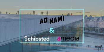 Schibsted & amedia & adnami 